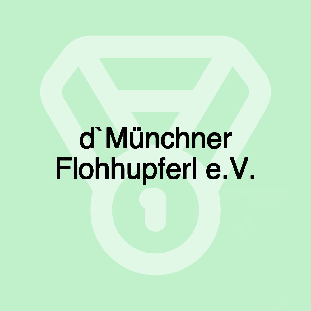 d`Münchner Flohhupferl e.V.