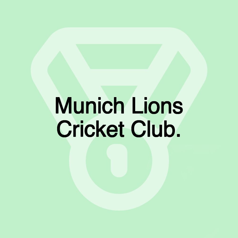 Munich Lions Cricket Club.