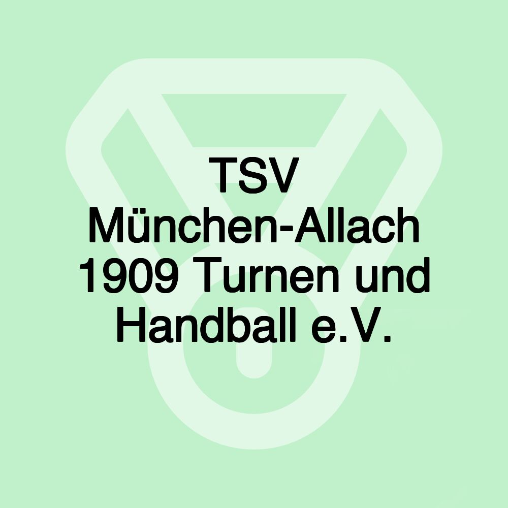 TSV München-Allach 1909 Turnen und Handball e.V.