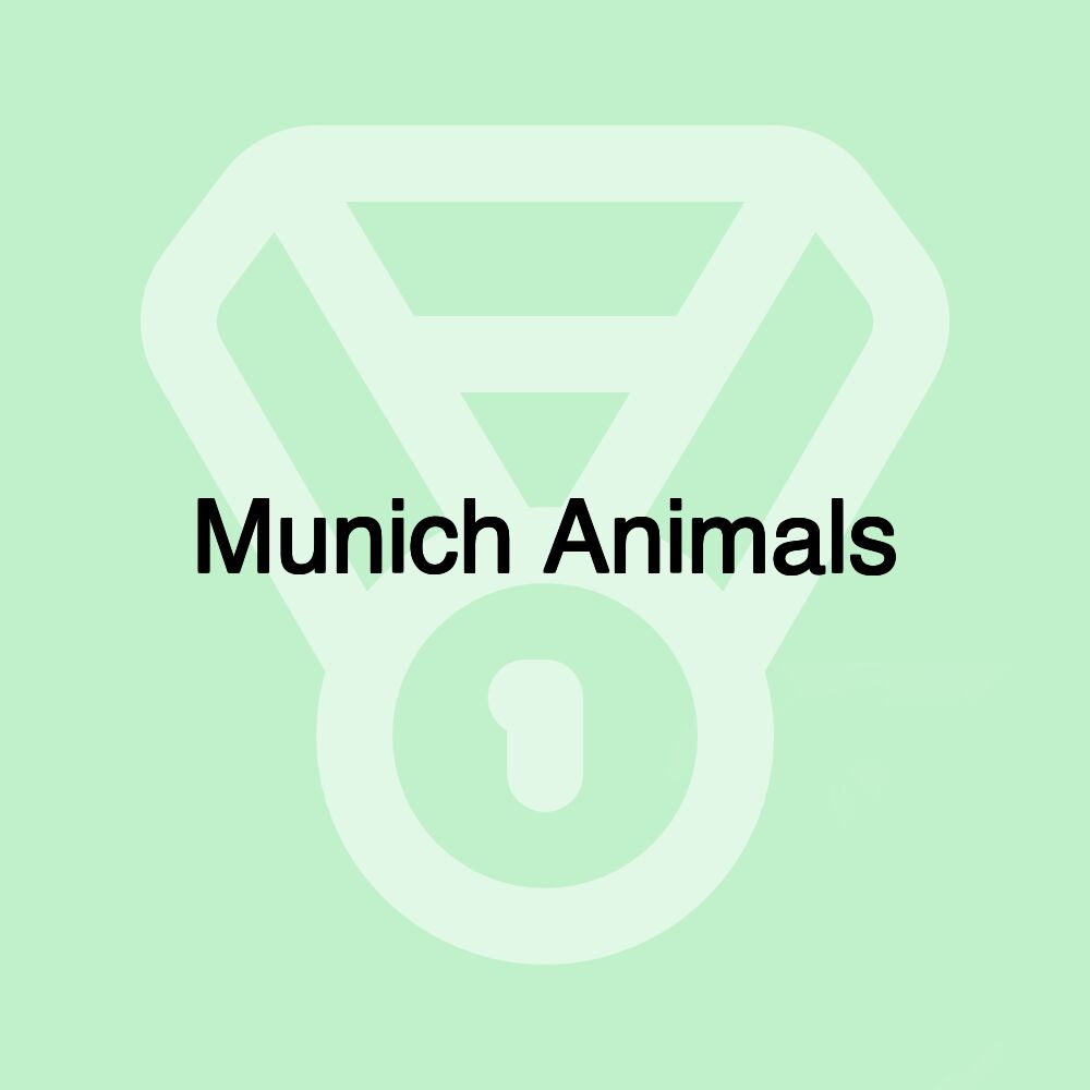 Munich Animals