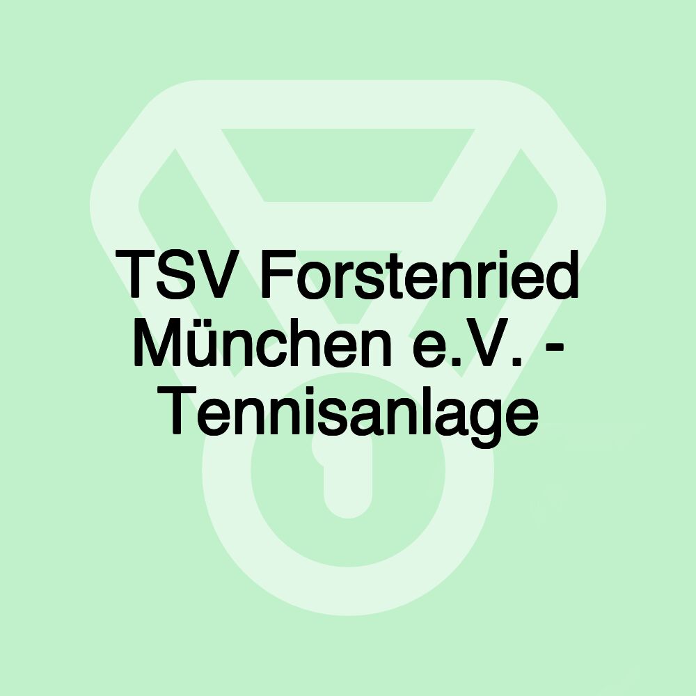 TSV Forstenried München e.V. - Tennisanlage