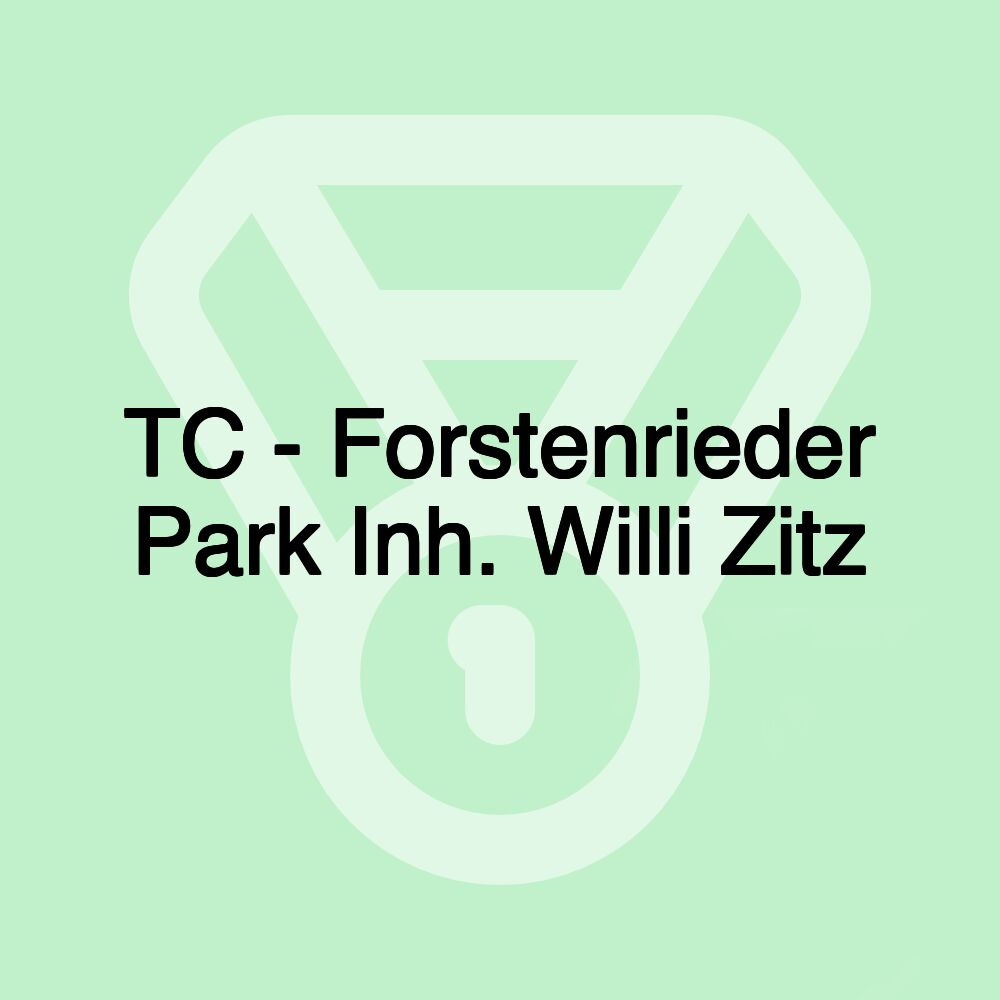 TC - Forstenrieder Park Inh. Willi Zitz