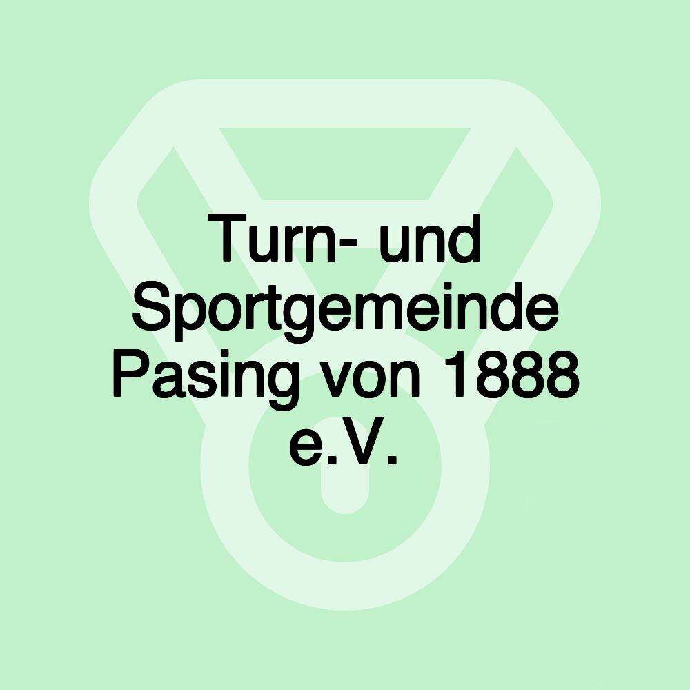 Turn- und Sportgemeinde Pasing von 1888 e.V.