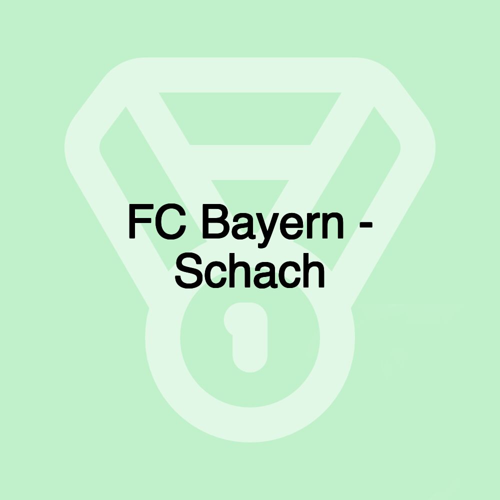 FC Bayern - Schach