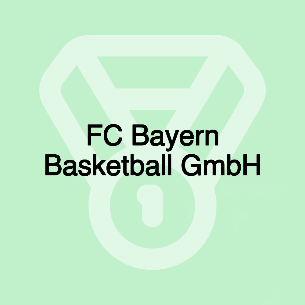 FC Bayern Basketball GmbH