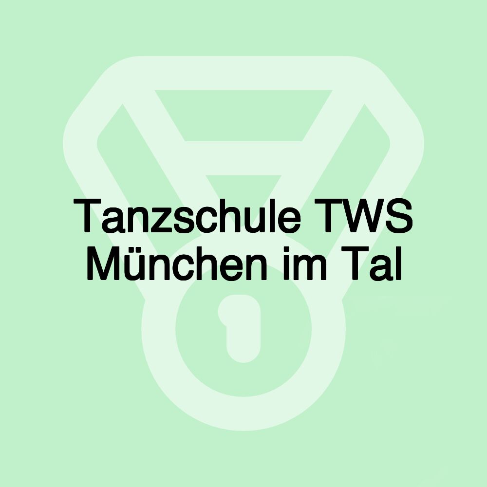 Tanzschule TWS München im Tal