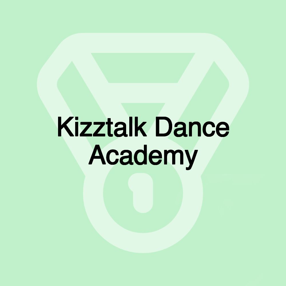 Kizztalk Dance Academy