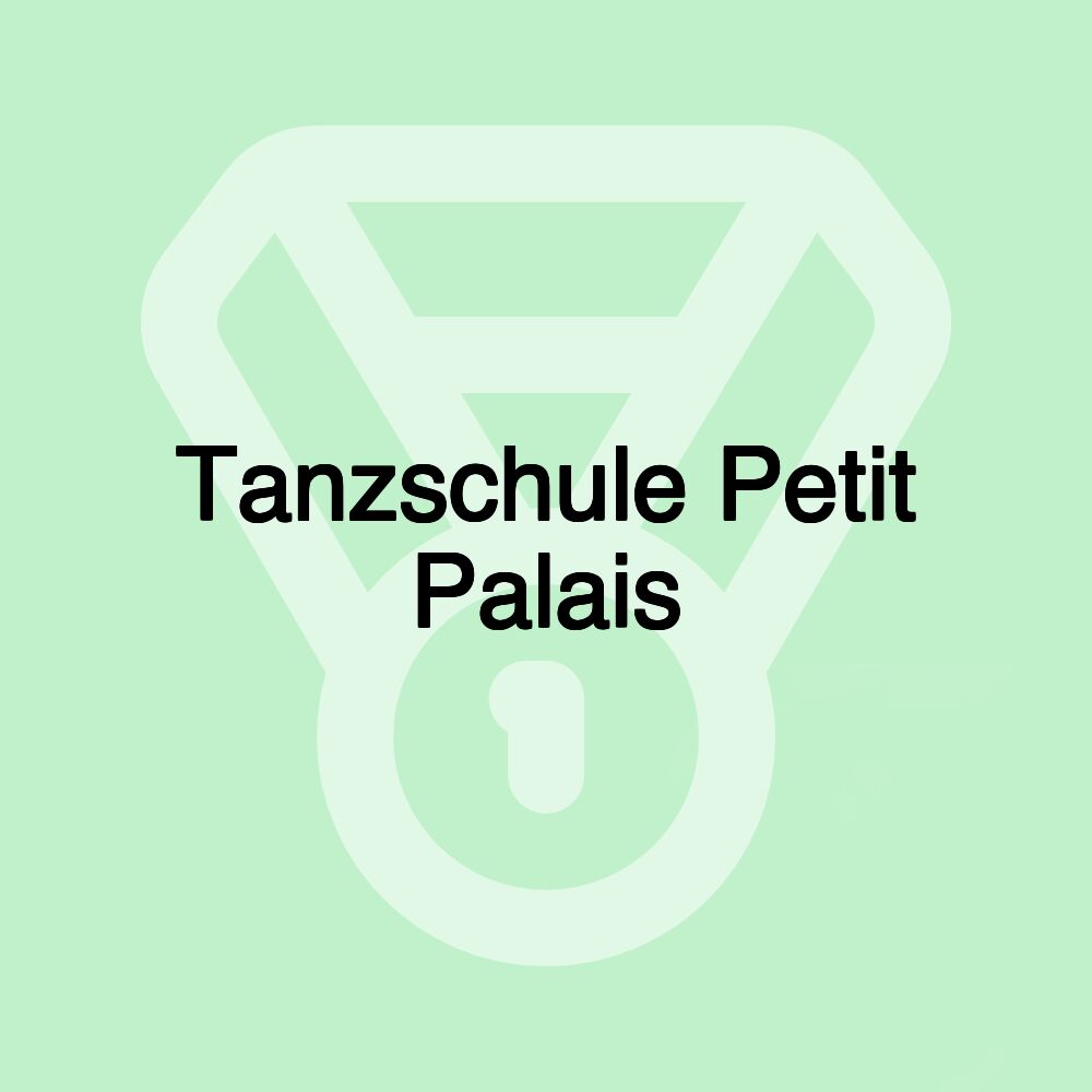 Tanzschule Petit Palais