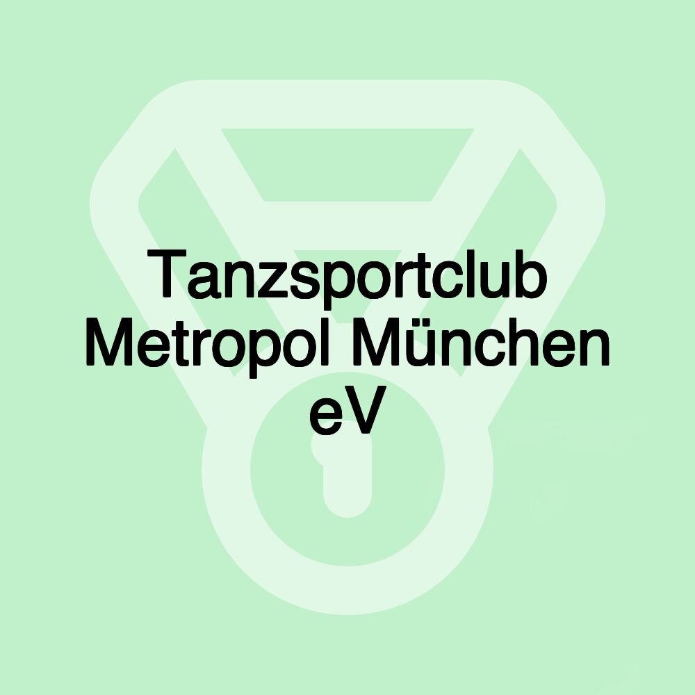 Tanzsportclub Metropol München eV