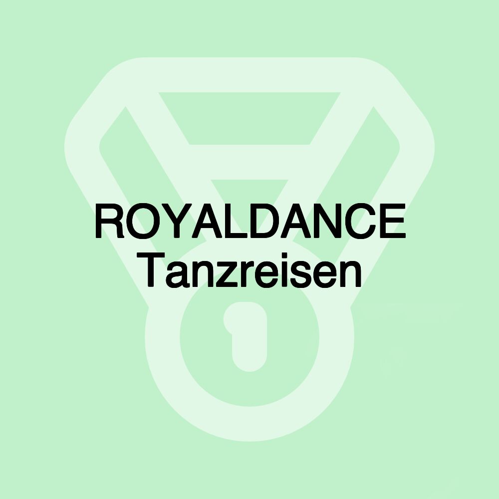 ROYALDANCE Tanzreisen