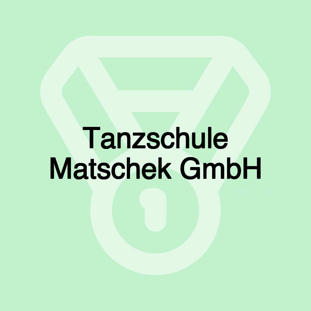 Tanzschule Matschek GmbH