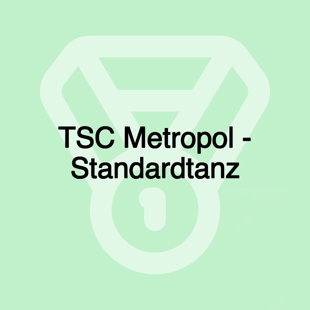 TSC Metropol - Standardtanz