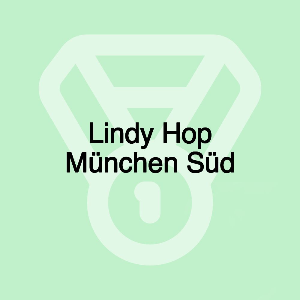 Lindy Hop München Süd