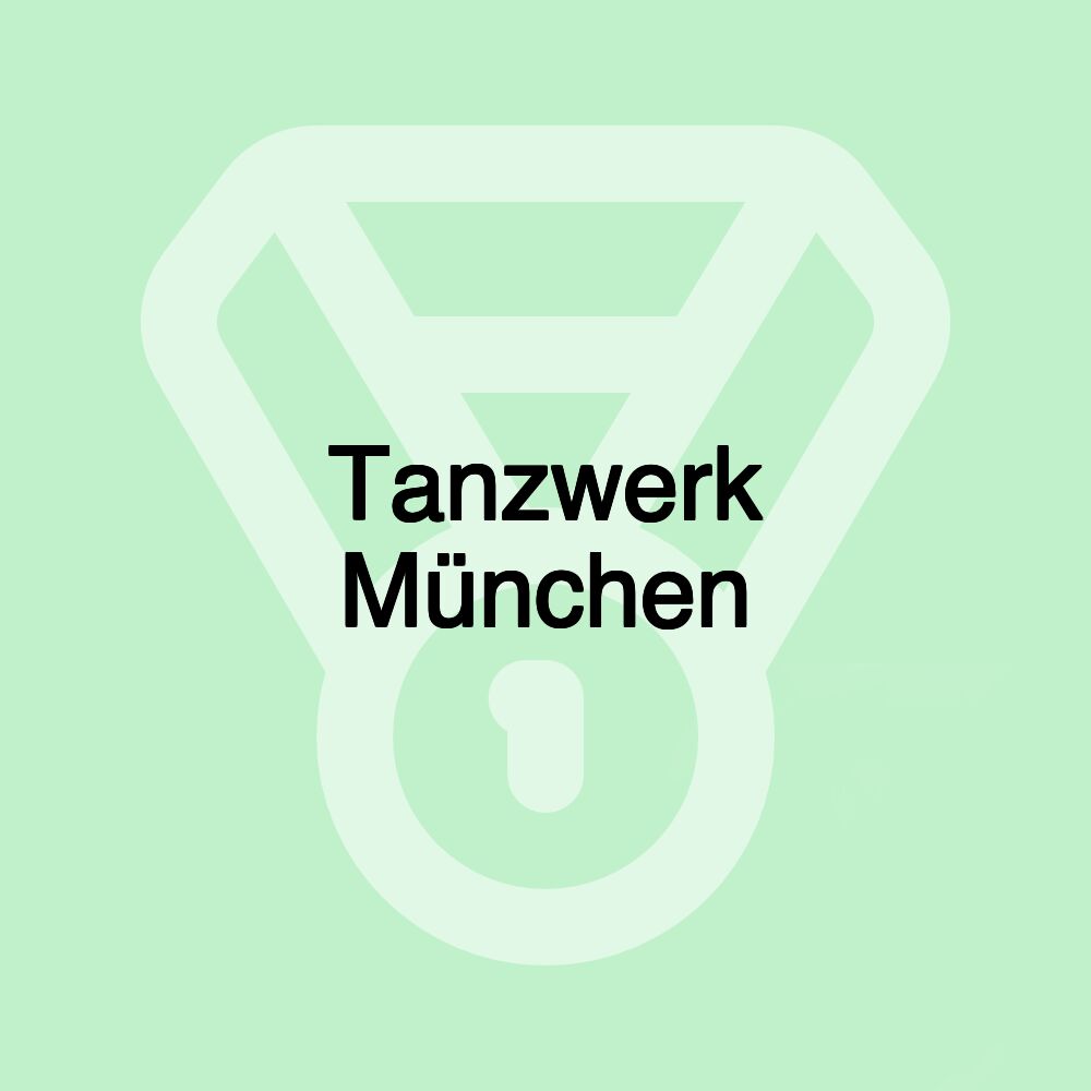 Tanzwerk München