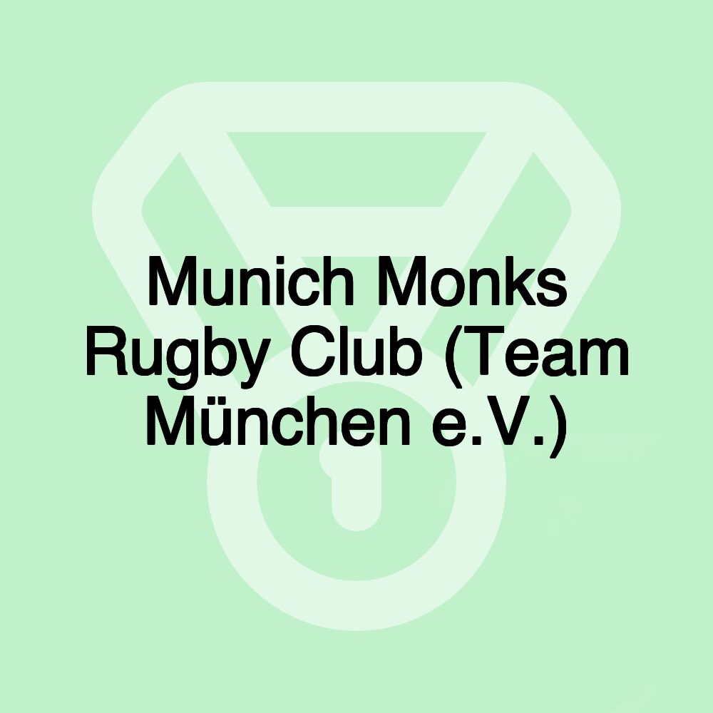 Munich Monks Rugby Club (Team München e.V.)