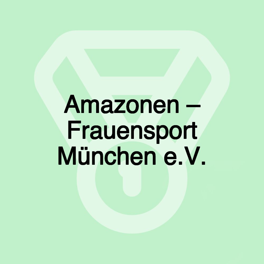 Amazonen – Frauensport München e.V.