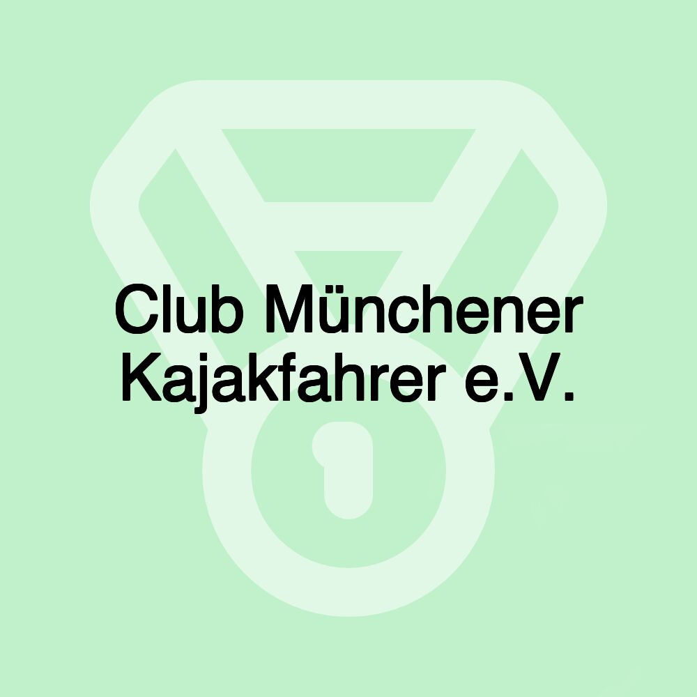 Club Münchener Kajakfahrer e.V.