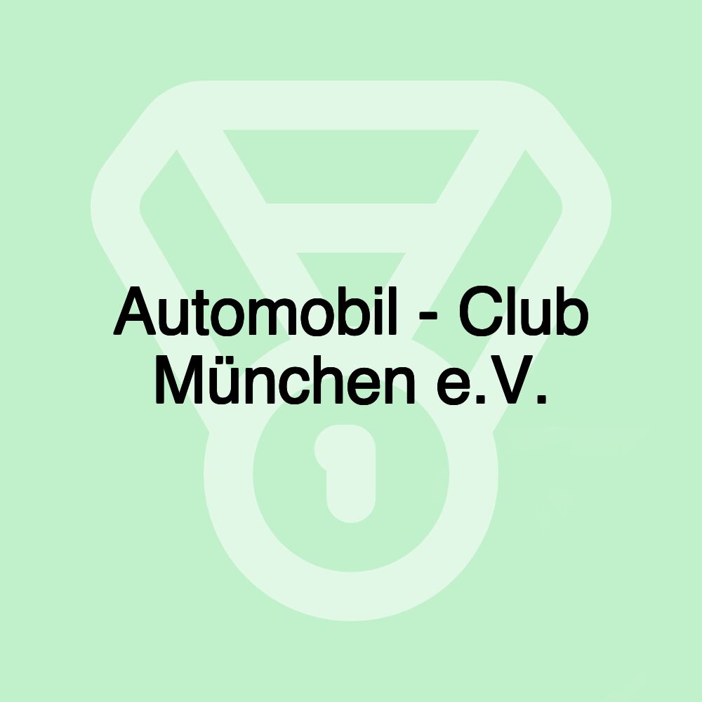 Automobil - Club München e.V.