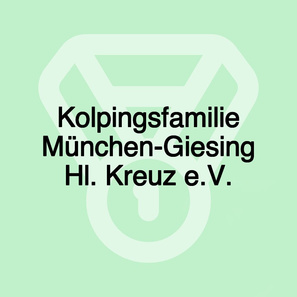 Kolpingsfamilie München-Giesing Hl. Kreuz e.V.