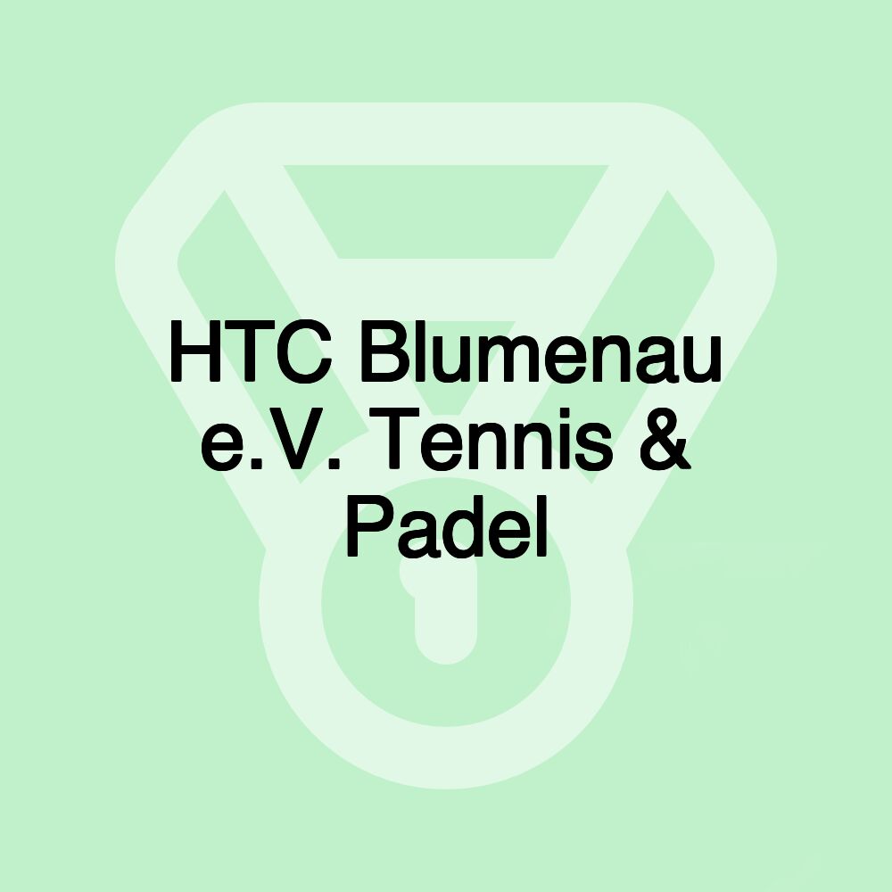 HTC Blumenau e.V. Tennis & Padel