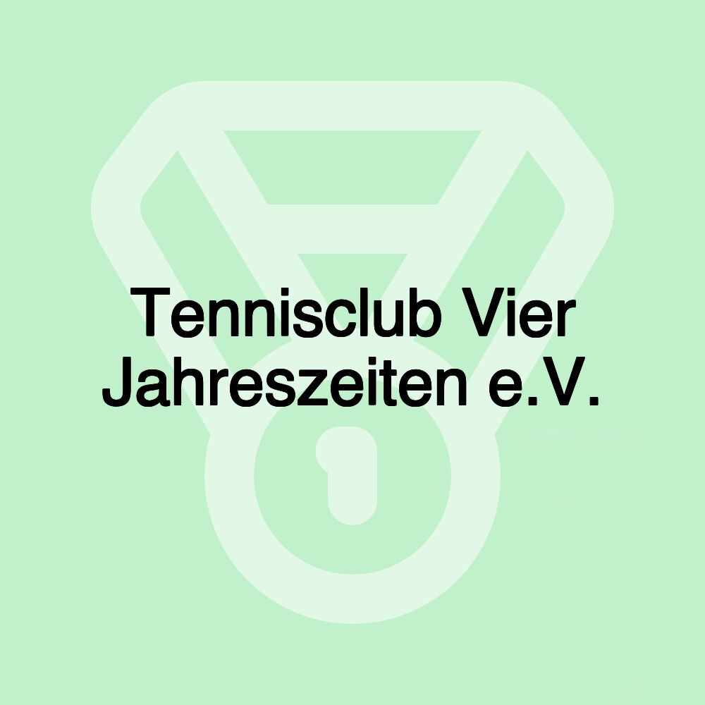 Tennisclub Vier Jahreszeiten e.V.