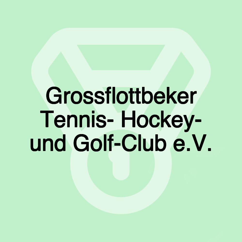 Grossflottbeker Tennis- Hockey- und Golf-Club e.V.