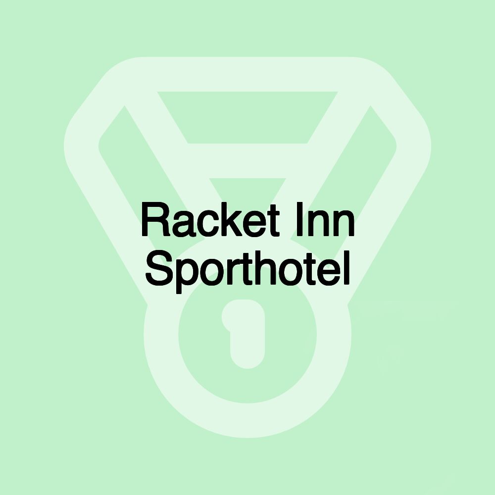 Racket Inn Sporthotel