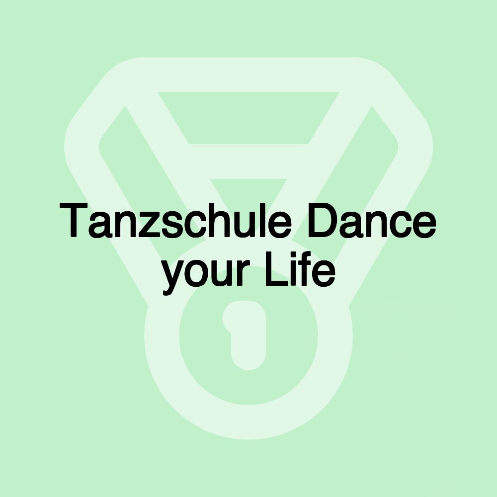 Tanzschule Dance your Life