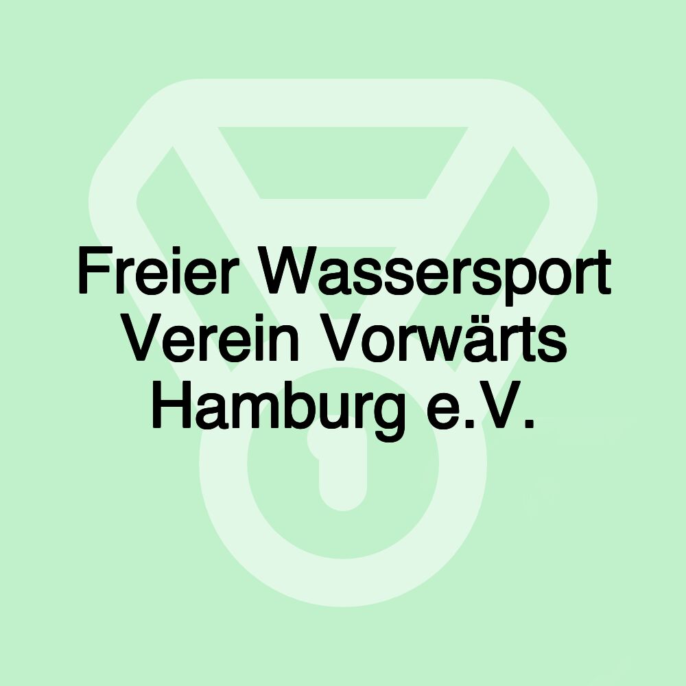 Freier Wassersport Verein Vorwärts Hamburg e.V.