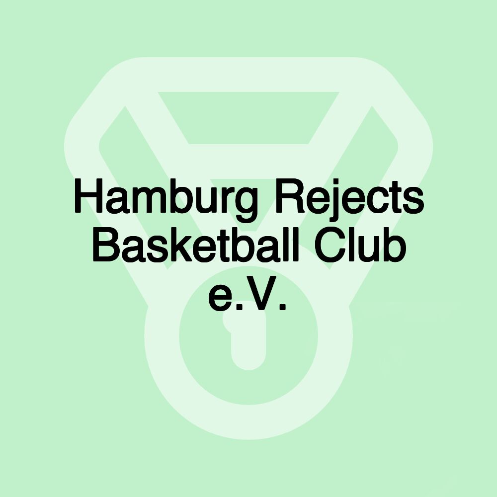 Hamburg Rejects Basketball Club e.V.