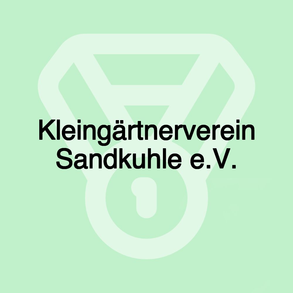 Kleingärtnerverein Sandkuhle e.V.