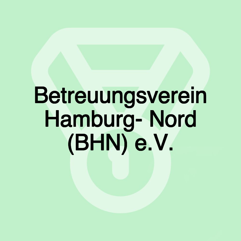 Betreuungsverein Hamburg- Nord (BHN) e.V.