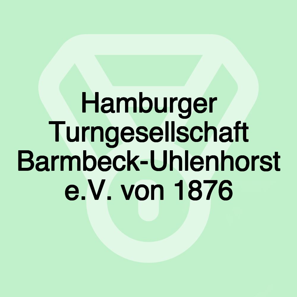 Hamburger Turngesellschaft Barmbeck-Uhlenhorst e.V. von 1876