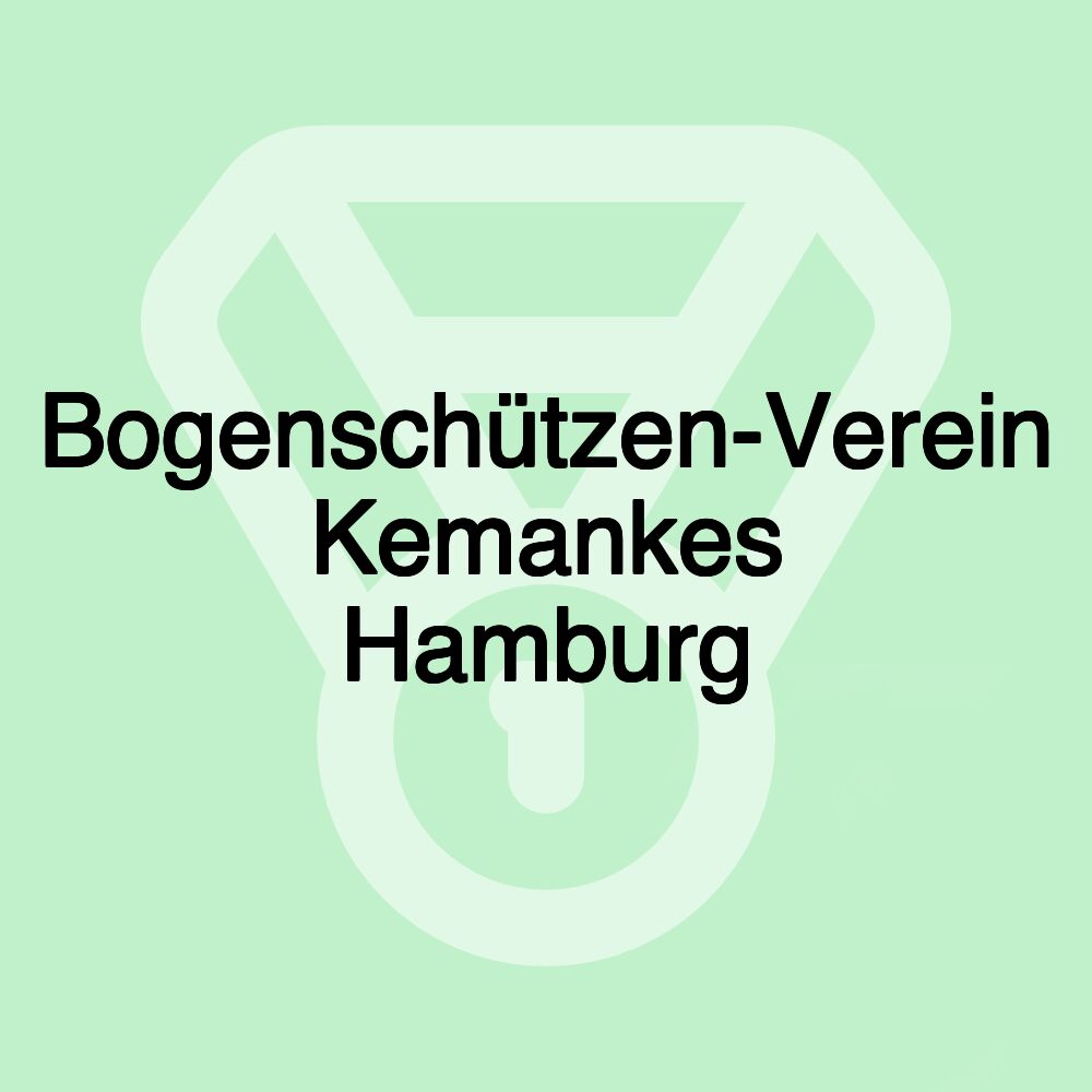 Bogenschützen-Verein Kemankes Hamburg