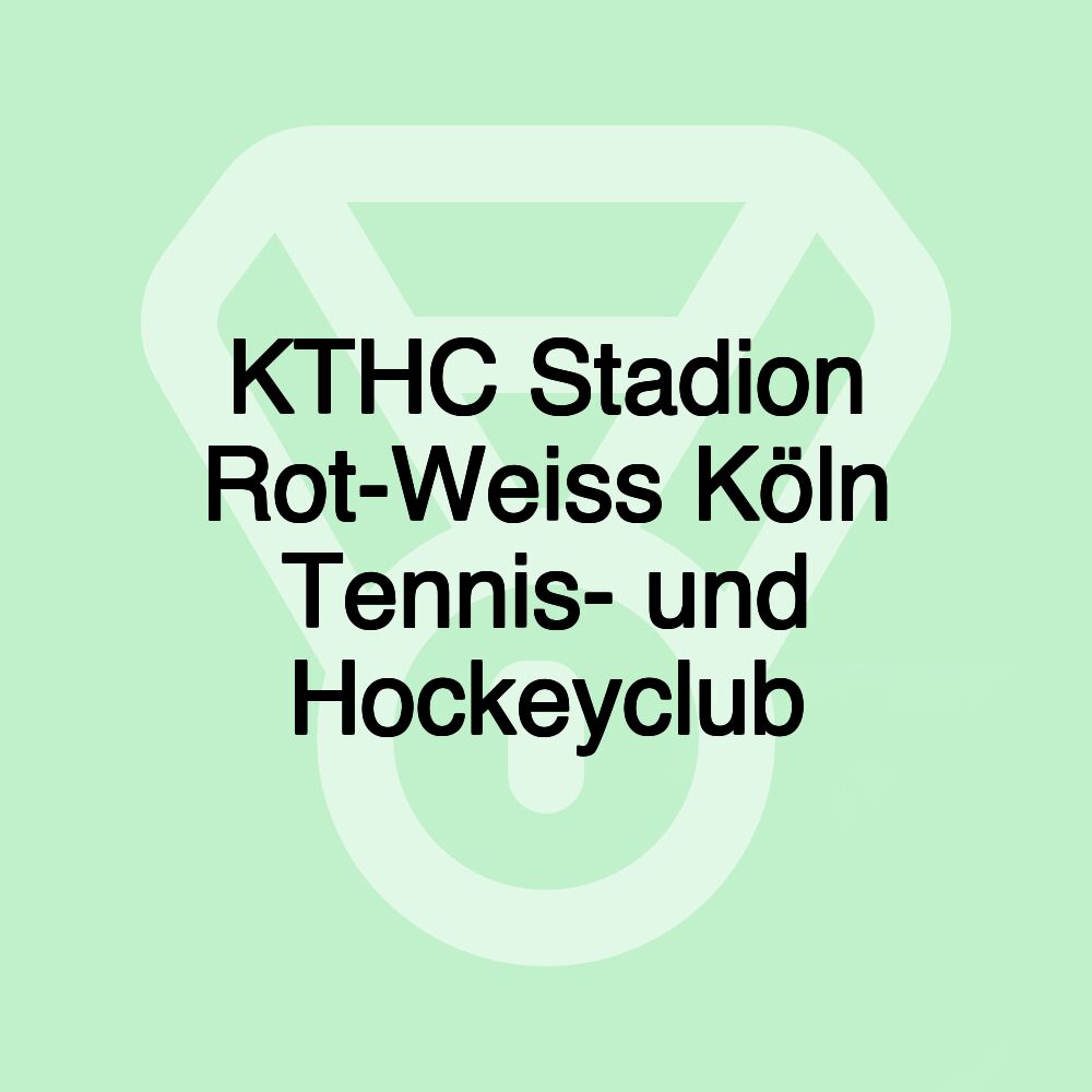 KTHC Stadion Rot-Weiss Köln Tennis- und Hockeyclub