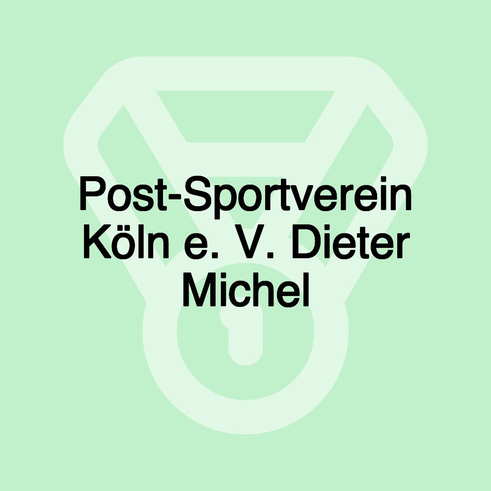 Post-Sportverein Köln e. V. Dieter Michel