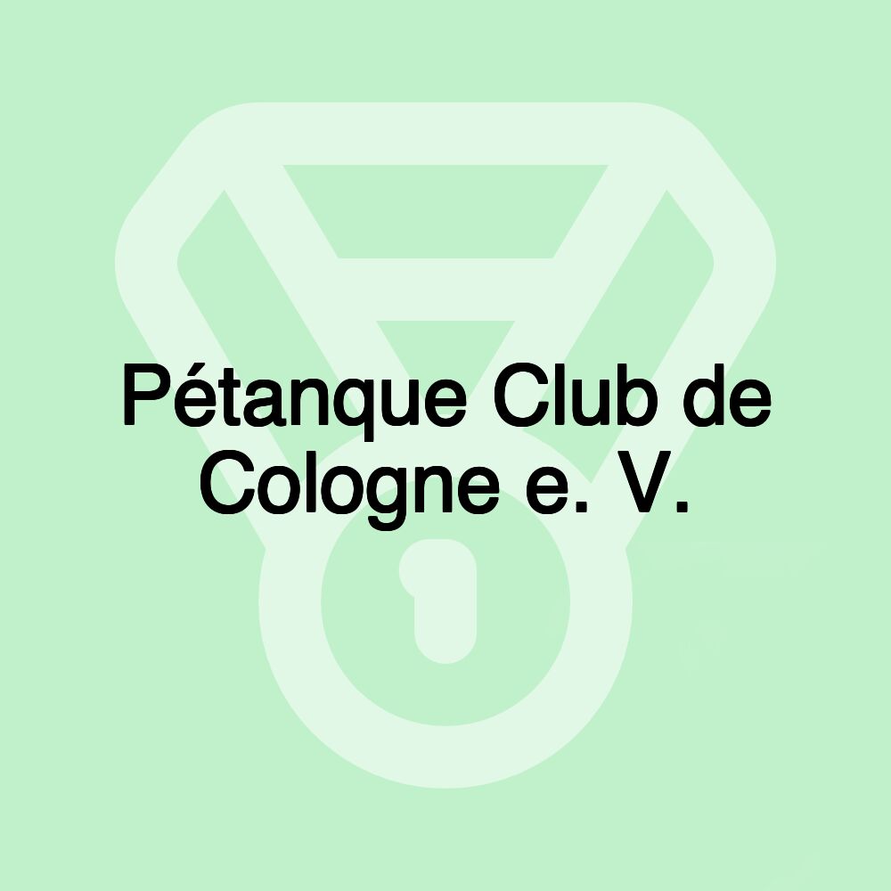 Pétanque Club de Cologne e. V.