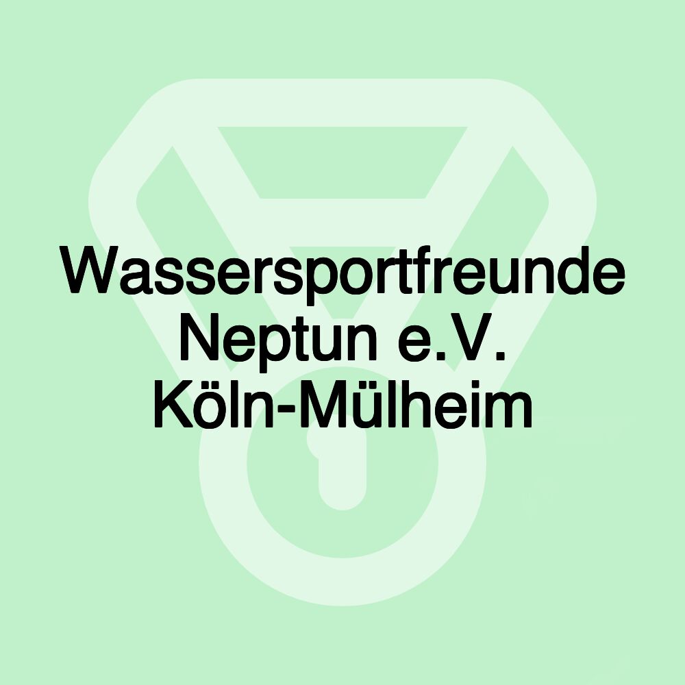 Wassersportfreunde Neptun e.V. Köln-Mülheim