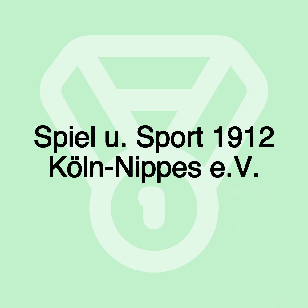 Spiel u. Sport 1912 Köln-Nippes e.V.