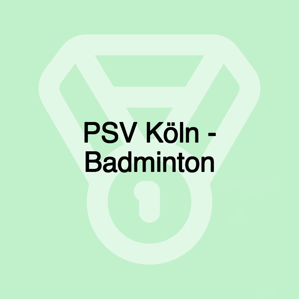 PSV Köln - Badminton