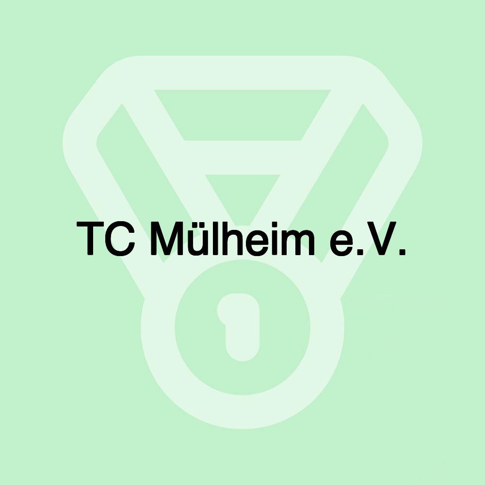 TC Mülheim e.V.