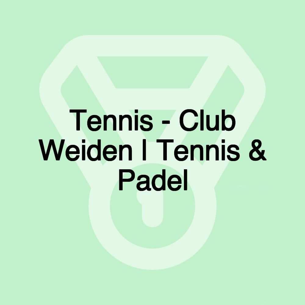 Tennis - Club Weiden | Tennis & Padel