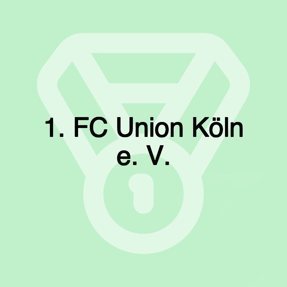 1. FC Union Köln e. V.