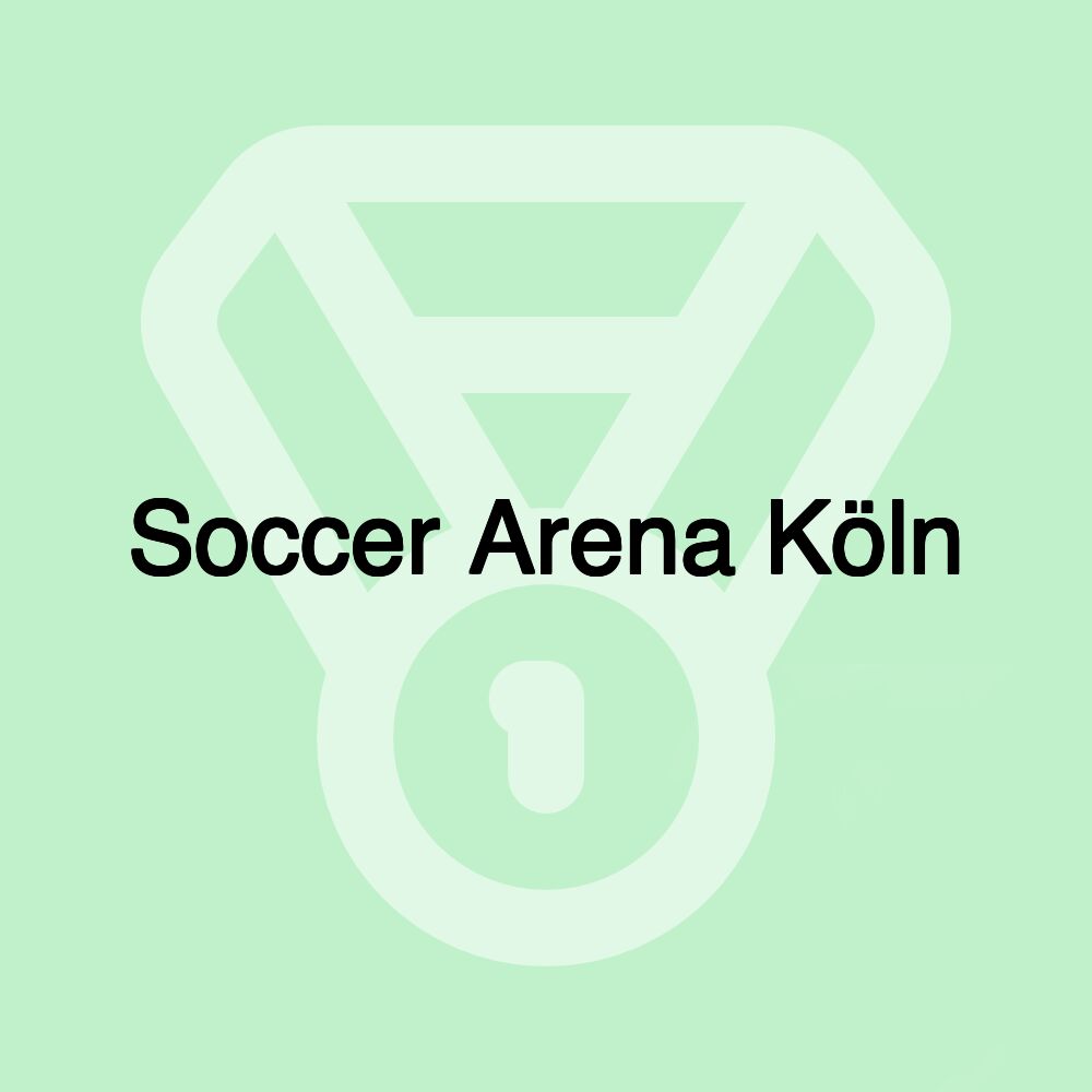 Soccer Arena Köln