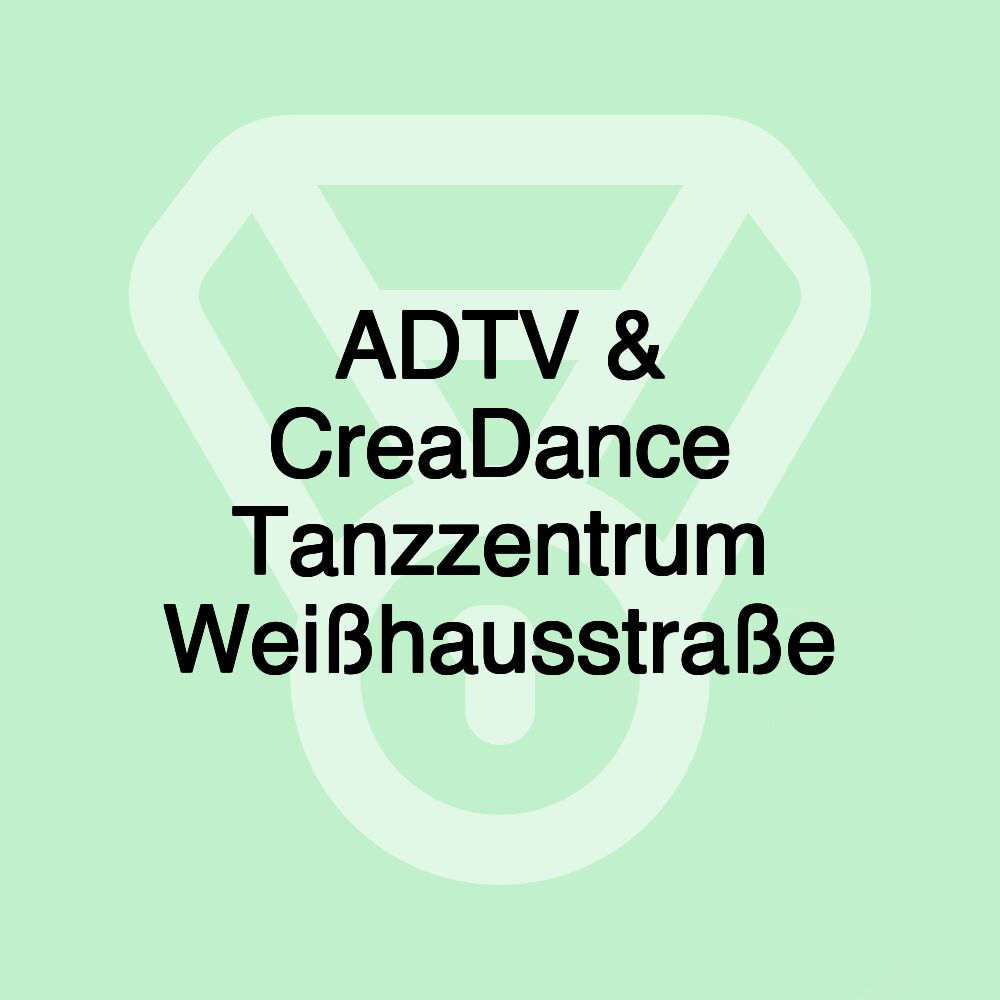 ADTV & CreaDance Tanzzentrum Weißhausstraße