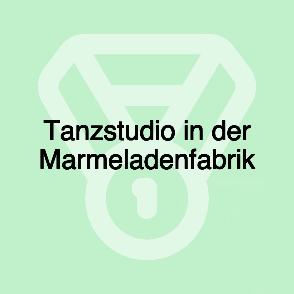 Tanzstudio in der Marmeladenfabrik