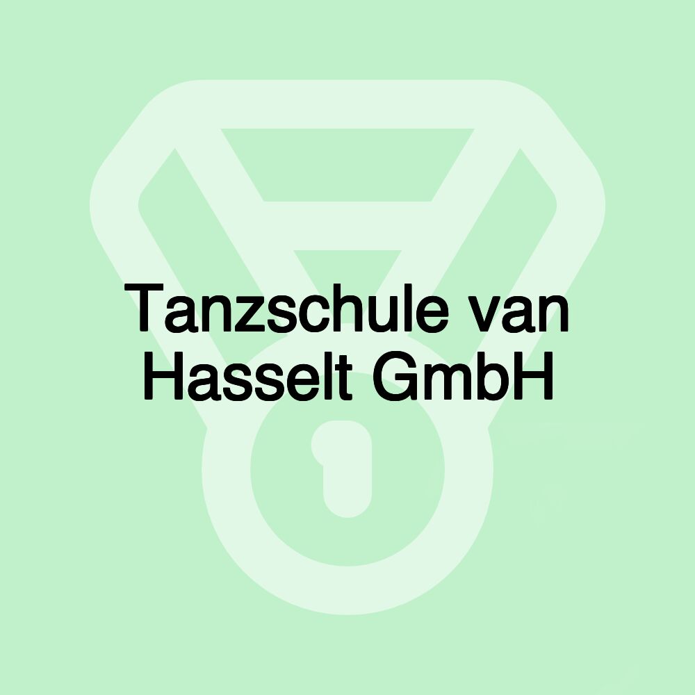 Tanzschule van Hasselt GmbH