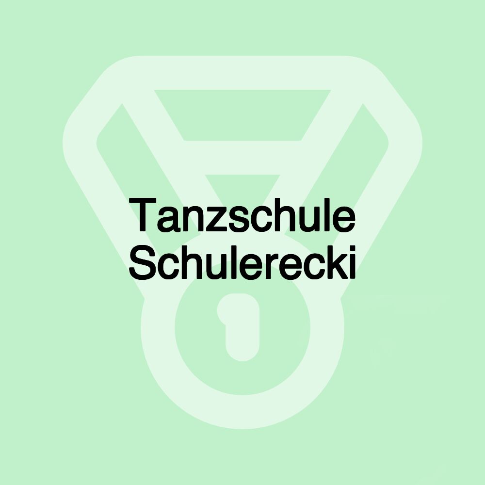 Tanzschule Schulerecki