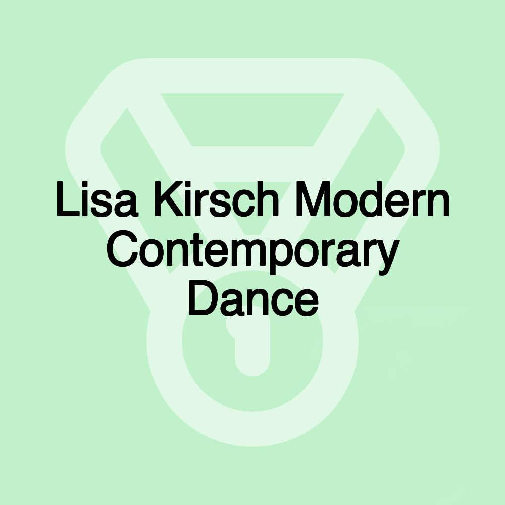 Lisa Kirsch Modern Contemporary Dance