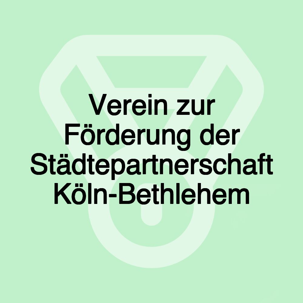 Verein zur Förderung der Städtepartnerschaft Köln-Bethlehem